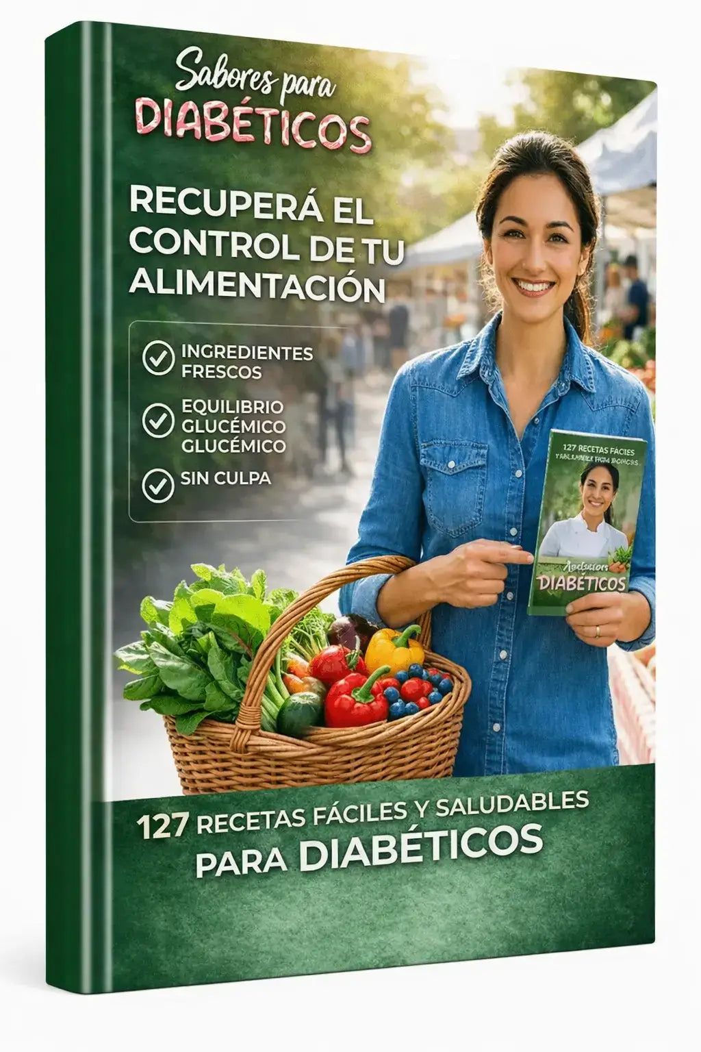 Sabores para Diabéticos "127 Recetas fáciles y saludables para diabéticos"